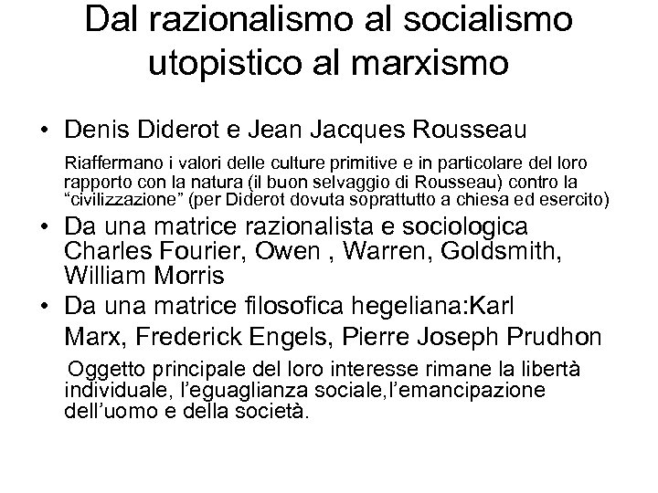 Dal razionalismo al socialismo utopistico al marxismo • Denis Diderot e Jean Jacques Rousseau