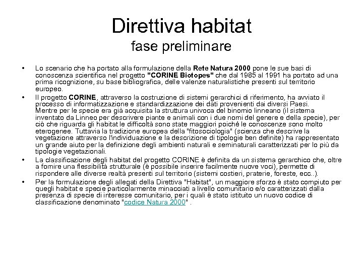 Direttiva habitat fase preliminare • • Lo scenario che ha portato alla formulazione della