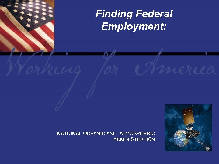 Finding Federal Employment: NATIONAL OCEANIC AND ATMOSPHERIC ADMINISTRATION 