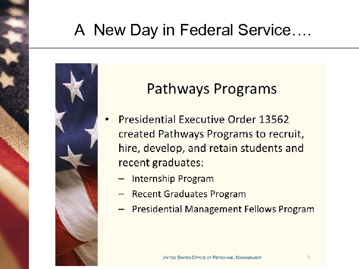A New Day in Federal Service…. 