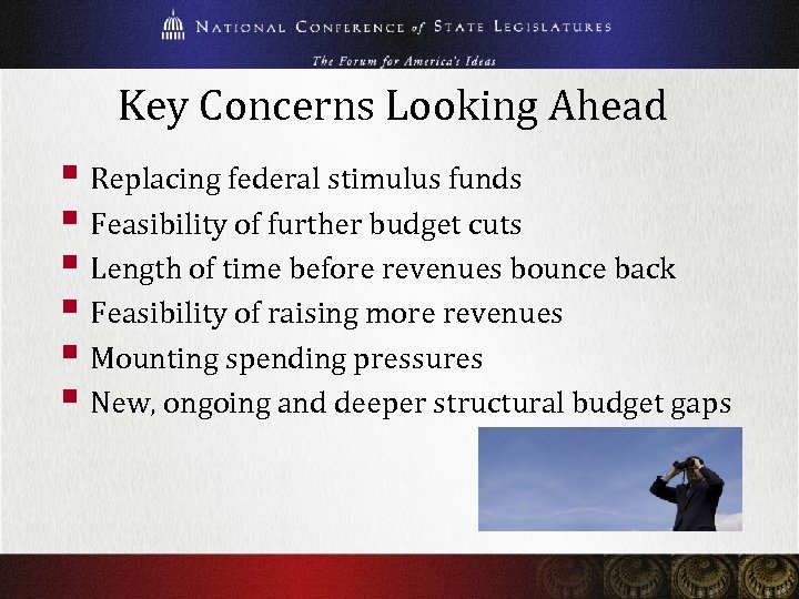 Key Concerns Looking Ahead § Replacing federal stimulus funds § Feasibility of further budget