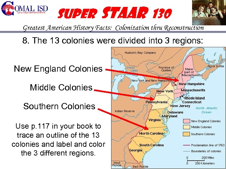 Super STAAR 130 Greatest American History Facts: Colonization thru Reconstruction 8. The 13 colonies