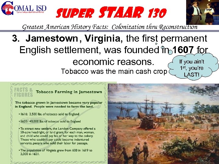 Super STAAR 130 Greatest American History Facts: Colonization thru Reconstruction 3. , Virginia, the