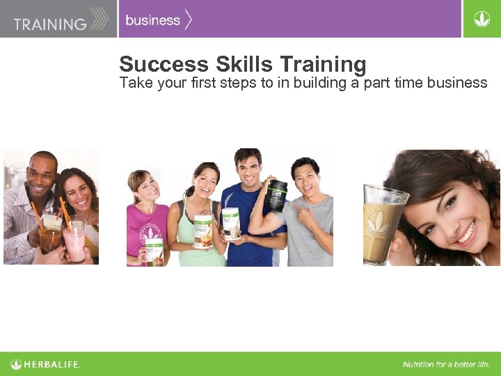 Success Skills Training Take your first steps to in building a part time business