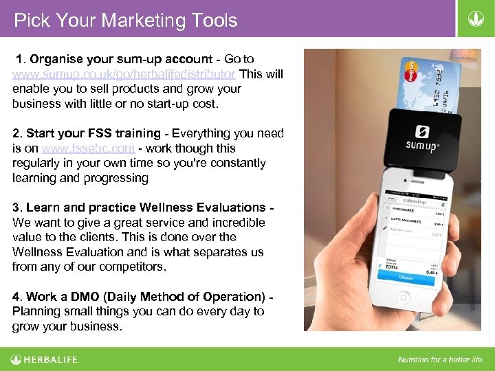 Pick Your Marketing Tools 1. Organise your sum-up account - Go to www. sumup.