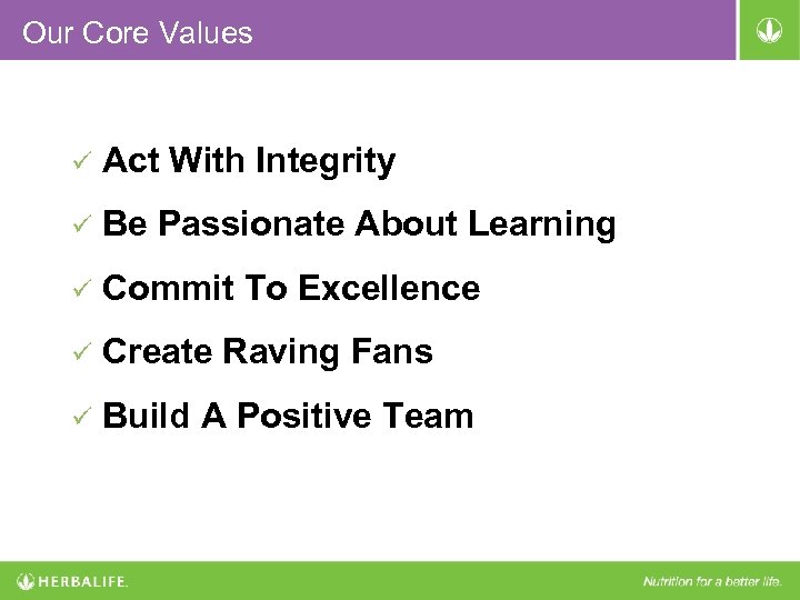 Our Core Values Act With Integrity Be Passionate About Learning Commit To Excellence Create