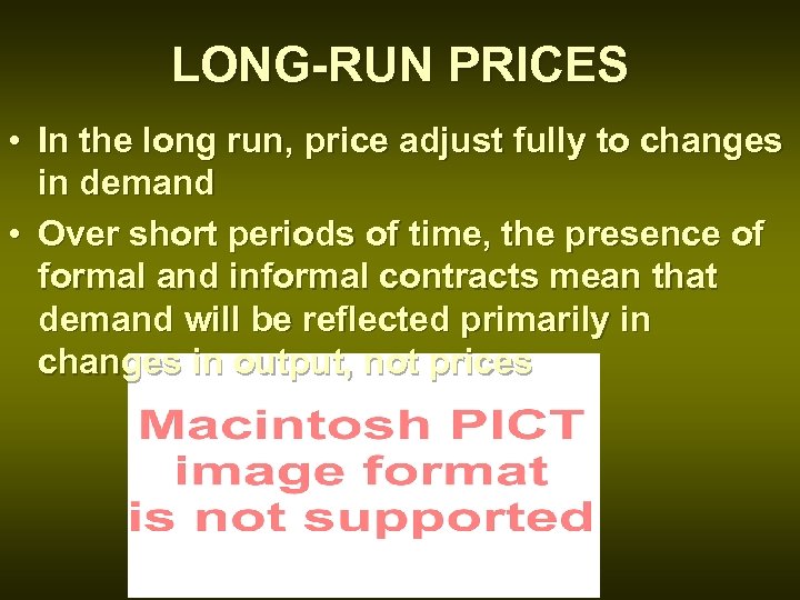 LONG-RUN PRICES • In the long run, price adjust fully to changes in demand