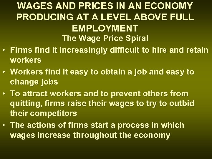 WAGES AND PRICES IN AN ECONOMY PRODUCING AT A LEVEL ABOVE FULL EMPLOYMENT •