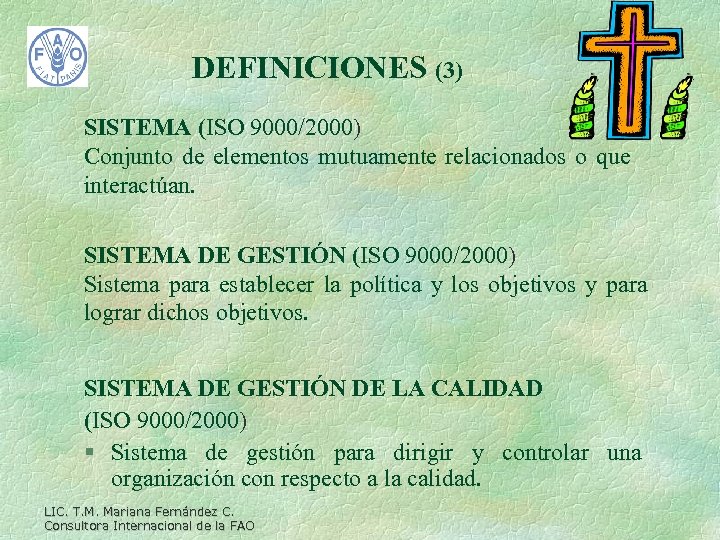 DEFINICIONES (3) SISTEMA (ISO 9000/2000) Conjunto de elementos mutuamente relacionados o que interactúan. SISTEMA