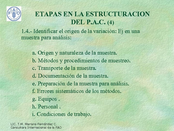 ETAPAS EN LA ESTRUCTURACION DEL P. A. C. (4) 1. 4. - Identificar el