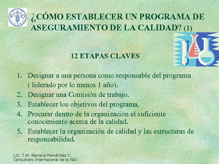 ¿CÓMO ESTABLECER UN PROGRAMA DE ASEGURAMIENTO DE LA CALIDAD? (1) 12 ETAPAS CLAVES 1.