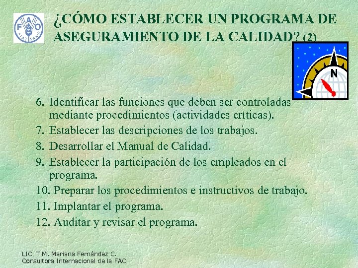 ¿CÓMO ESTABLECER UN PROGRAMA DE ASEGURAMIENTO DE LA CALIDAD? (2) 6. Identificar las funciones