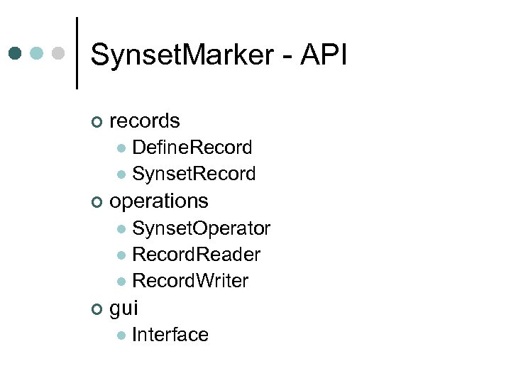 Synset. Marker - API ¢ records Define. Record l Synset. Record l ¢ operations