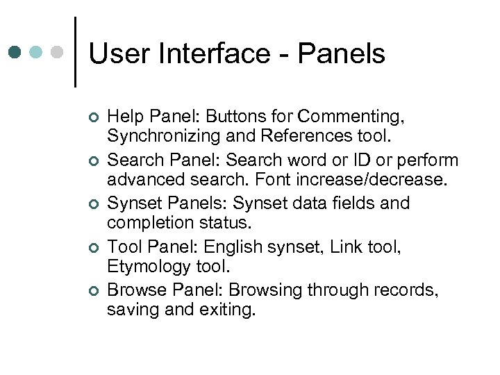 User Interface - Panels ¢ ¢ ¢ Help Panel: Buttons for Commenting, Synchronizing and