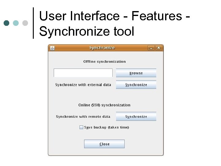 User Interface - Features Synchronize tool 