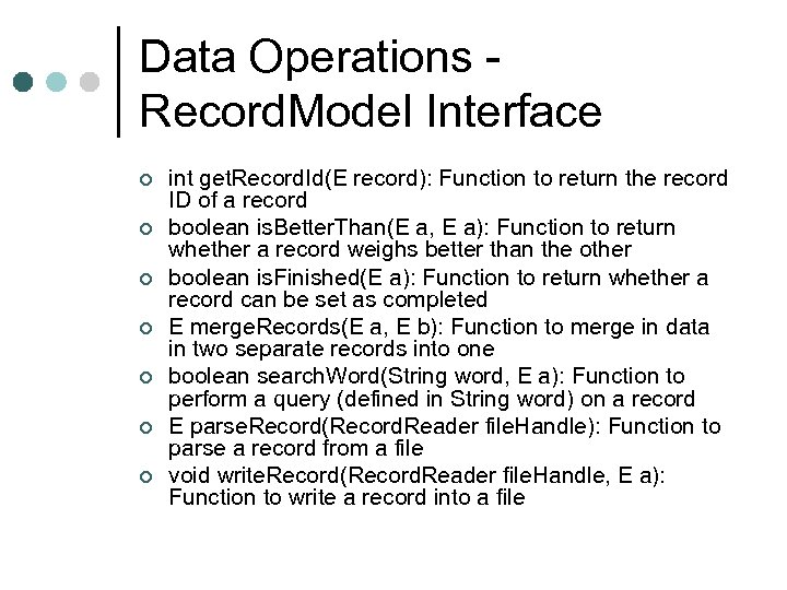 Data Operations Record. Model Interface ¢ ¢ ¢ ¢ int get. Record. Id(E record):