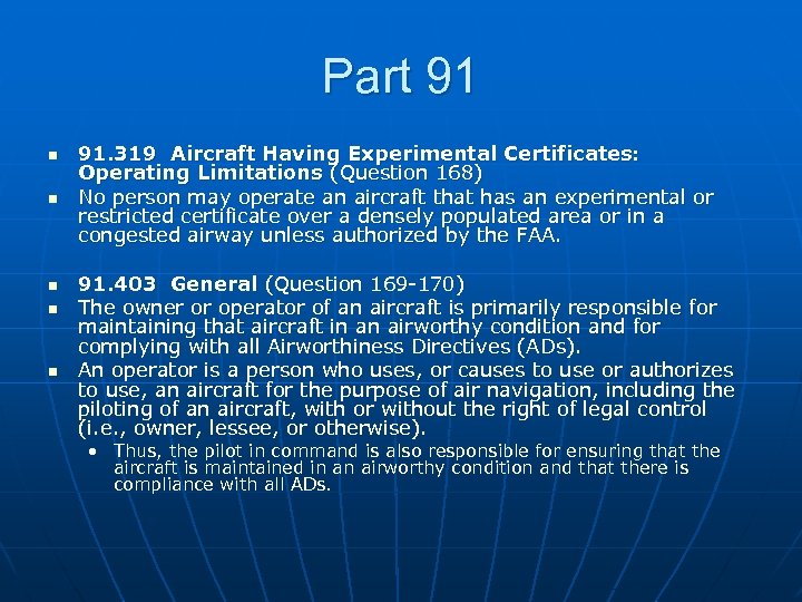 Part 91 n n n 91. 319 Aircraft Having Experimental Certificates: Operating Limitations (Question