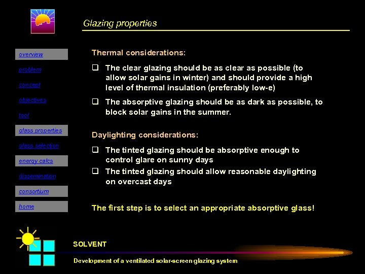 Glazing properties overview problem concept objectives tool glass properties glass selection energy calcs dissemination