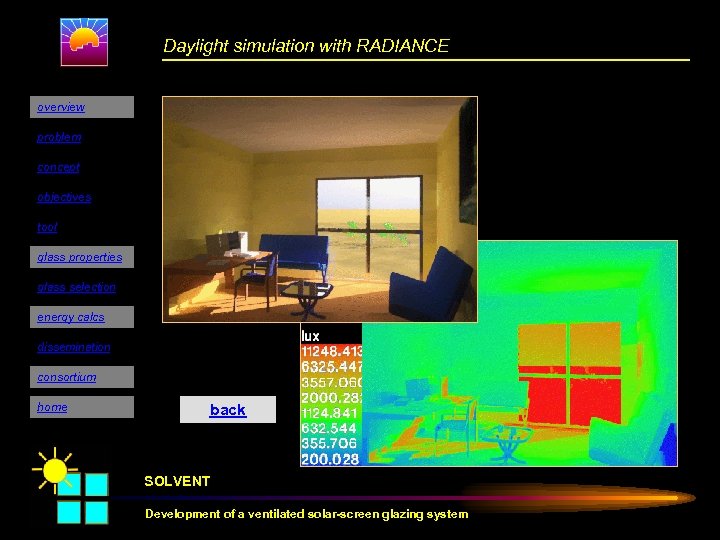 Daylight simulation with RADIANCE overview problem concept objectives tool glass properties glass selection energy