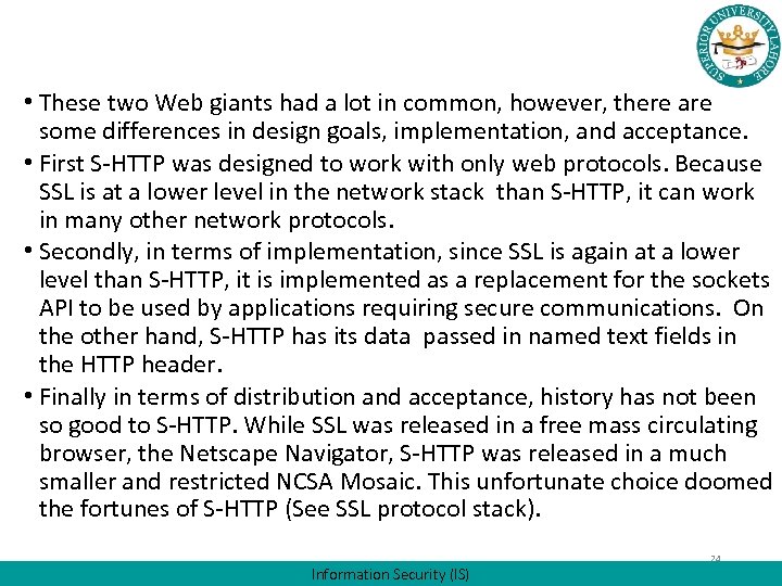  • These two Web giants had a lot in common, however, there are