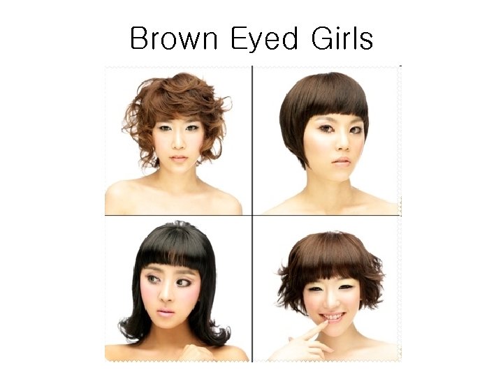 Brown Eyed Girls 