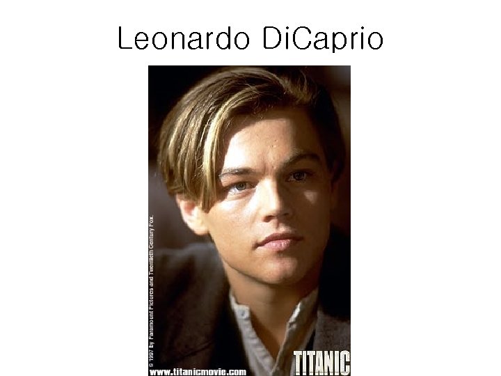 Leonardo Di. Caprio 