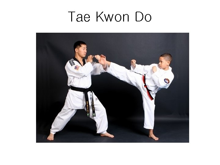 Tae Kwon Do 