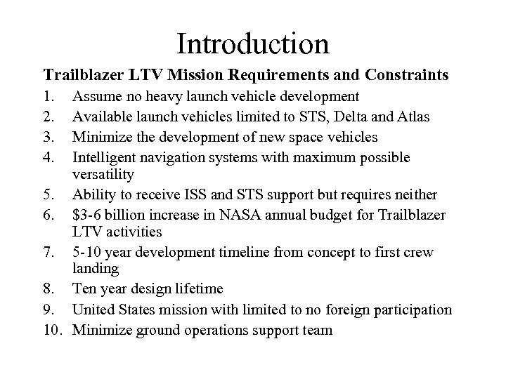 Introduction Trailblazer LTV Mission Requirements and Constraints 1. 2. 3. 4. Assume no heavy