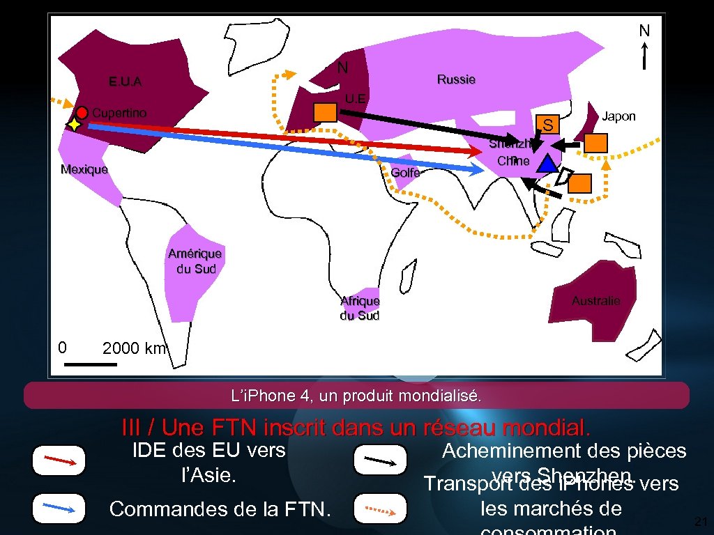 N N E. U. A Russie U. E Cupertino Japon S Mexique Shenzhe n