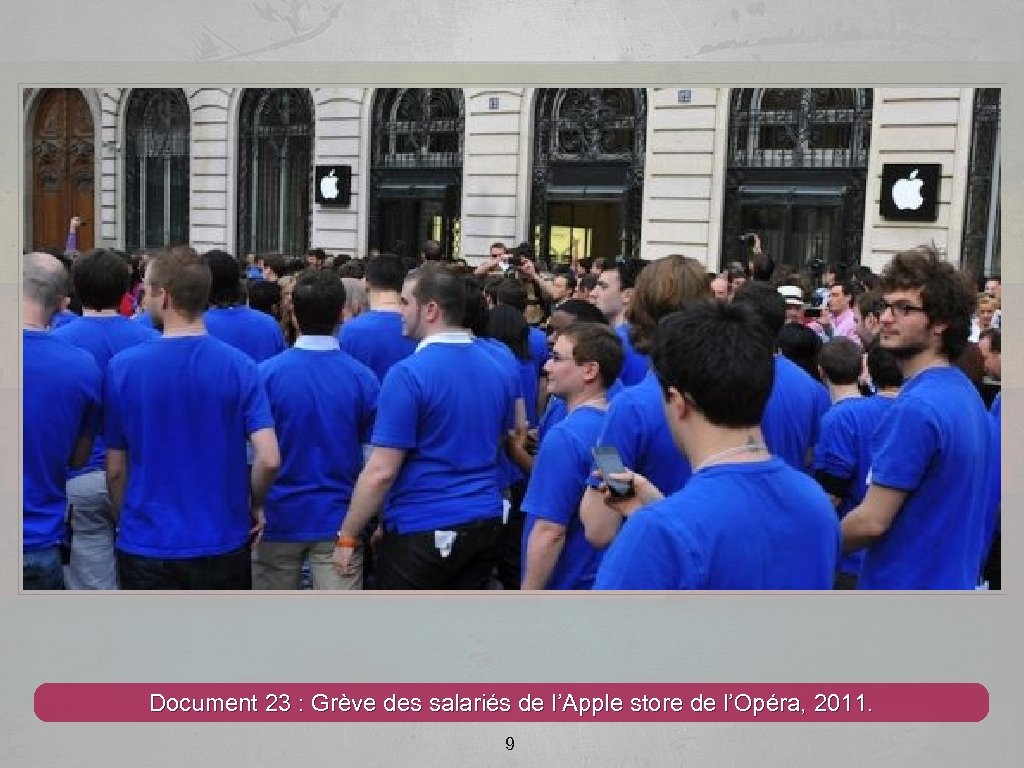Document 23 : Grève des salariés de l’Apple store de l’Opéra, 2011. 9 