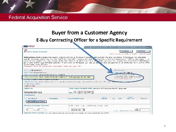 Federal Acquisition Service Buyer from a Customer Agency E-Buy Contracting Officer for a Specific