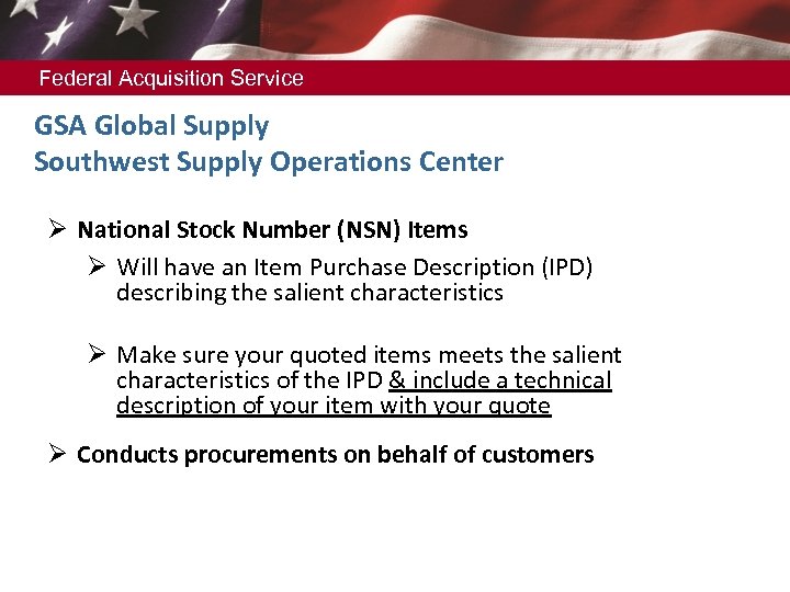 Federal Acquisition Service GSA Global Supply Southwest Supply Operations Center Ø National Stock Number