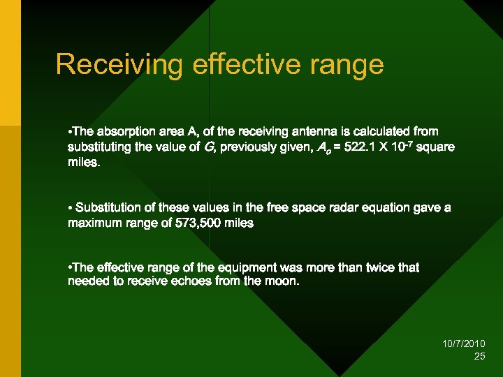 Receiving effective range • The absorption area A, of the receiving antenna is calculated