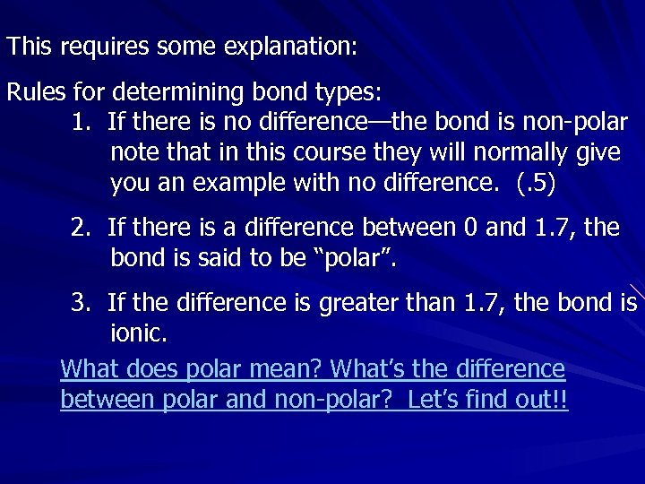 This requires some explanation: Rules for determining bond types: 1. If there is no
