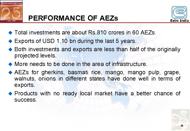 PERFORMANCE OF AEZs u u u Exim India Total investments are about Rs. 810