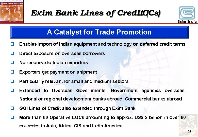 Exim Bank Lines of Credit ( ) LOCs Exim India A Catalyst for Trade