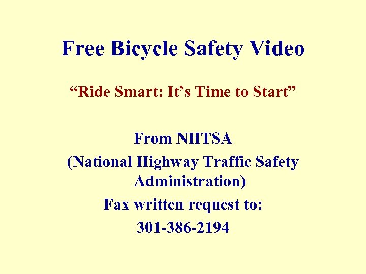 Free Bicycle Safety Video “Ride Smart: It’s Time to Start” From NHTSA (National Highway