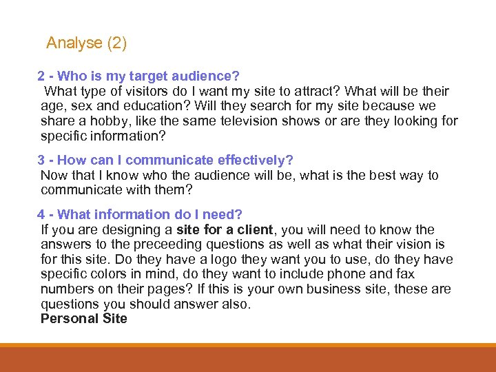 Analyse (2) 2 - Who is my target audience? What type of visitors do