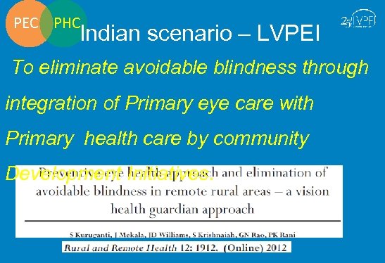 PEC PHC Indian scenario – LVPEI To eliminate avoidable blindness through integration of Primary