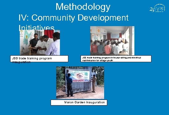 Methodology IV: Community Development Initiatives JSS trade training program inauguration JSS trade training program