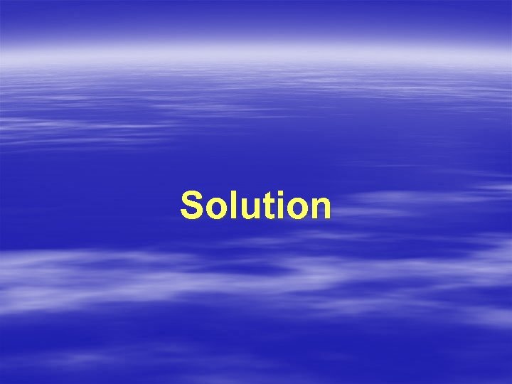 Solution 