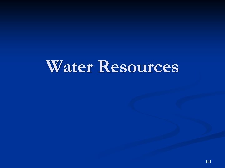 Water Resources 151 