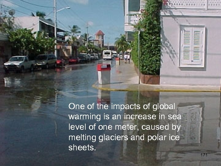 One of the impacts of global warming is an increase in sea level of