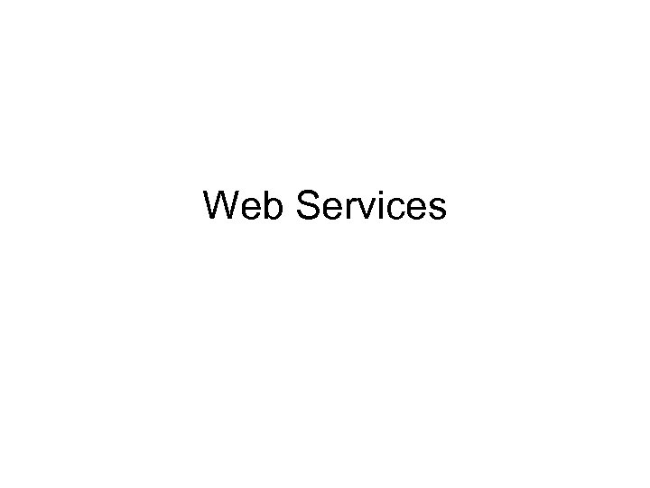 Web Services 