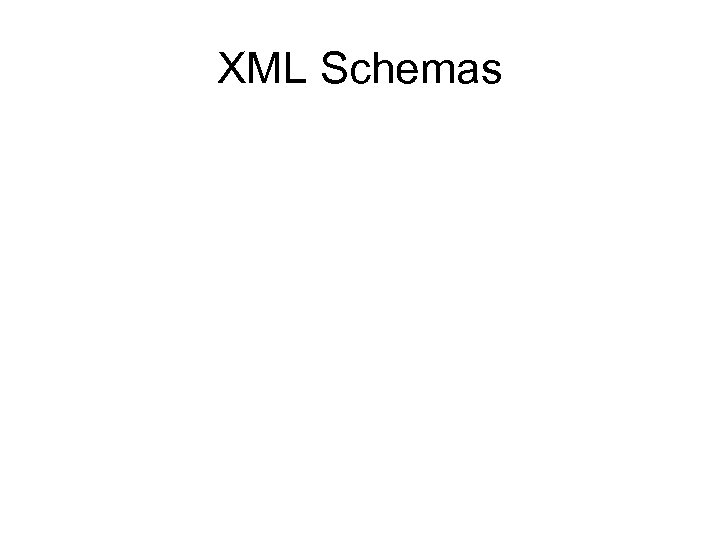 XML Schemas 