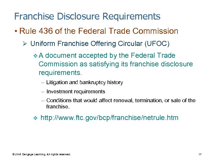 Franchise Disclosure Requirements • Rule 436 of the Federal Trade Commission Ø Uniform Franchise