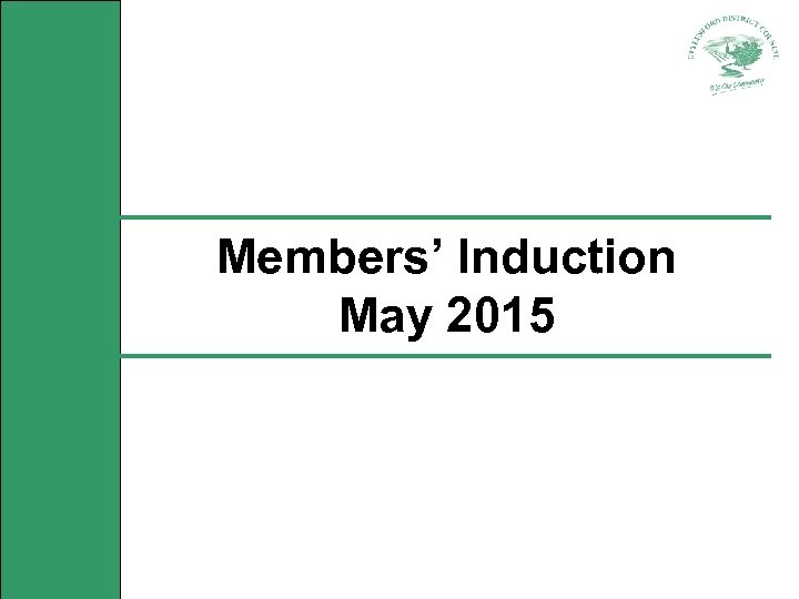 Members’ Induction May 2015 