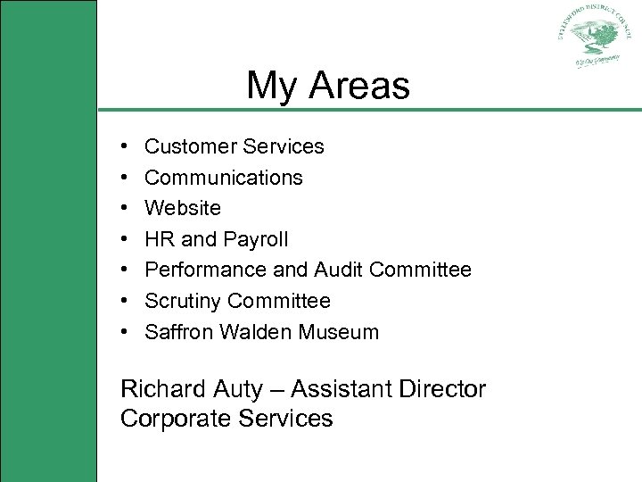 My Areas • • Customer Services Communications Website HR and Payroll Performance and Audit