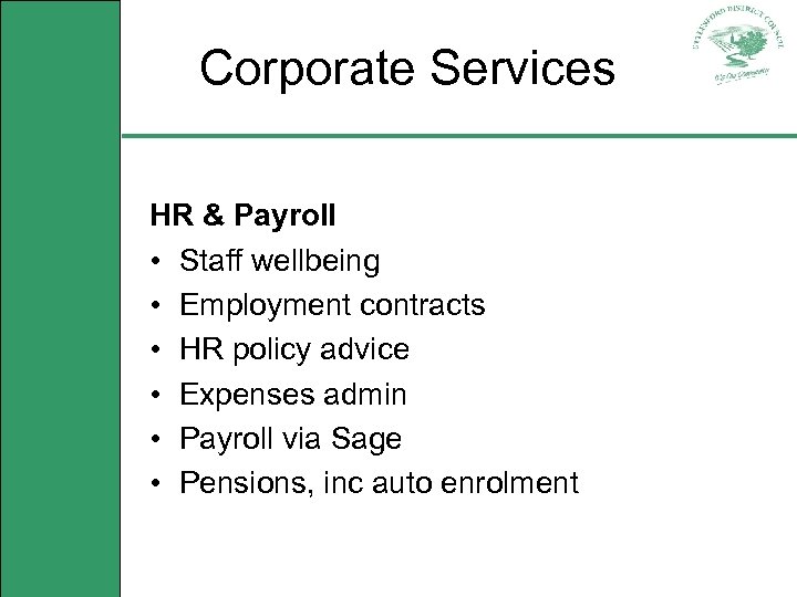 Corporate Services HR & Payroll • Staff wellbeing • Employment contracts • HR policy