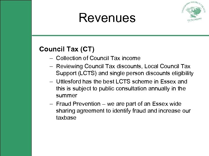 Revenues Council Tax (CT) – Collection of Council Tax income – Reviewing Council Tax